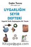 Uygarlığın Seyir Defteri & Uygarlık Tarihi: Başlangıçtan 20. Yüzyıla 
