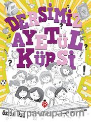 Dersimiz Ayetü’l Kürsi