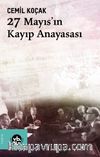 27 Mayıs'ın Kayıp Anayasası