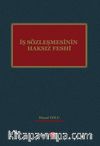 İş Sözleşmesinin Haksız Feshi