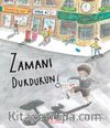 Zamanı Durdurun!