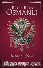 Büyük Rüya: Osmanlı