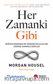 Her Zamanki Gibi <br /> Değişen Dünyanın Hiç Değişmeyen Olguları Üzerine Zamansız Dersler