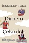 İki Dirhem Bir Çekirdek (Ciltli)