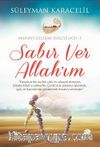 Sabır Ver Allah'ım / Manevi Gelişim Yolculuğu 5