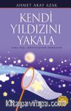 Kendi Yıldızını Yakala & Sıra Dışı Motivasyon Öyküleri