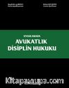 Avukatlık Disiplin Hukuku