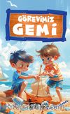Görevimiz Gemi