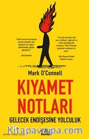 Kıyamet Notları: Gelecek Endişesine Yolculuk