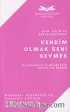 Kendim Olmak Seni Sevmek