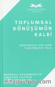 Toplumsal Dönüşümün Kalbi