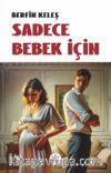 Sadece Bebek İçin