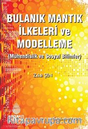 Bulanık Mantık İlkeleri ve Modelleme