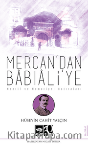 Mercan'dan Babıali'ye <br /> Maarif ve Memuriyet Hatıraları