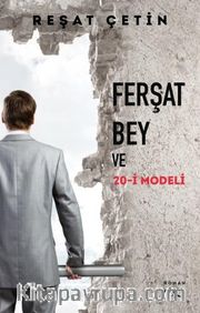 Ferşat Bey ve 20-İ Modeli
