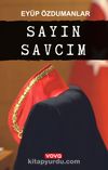 Sayın Savcım