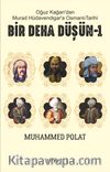 Oğuz Kağan’dan Murat Hüdavendigar’a Osmanlı Tarihi Bir Deha Düşün 1