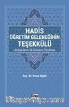 Hadis Öğretim Geleneğinin Teşekkülü & Abbasîlerin İlk Dönemi Özelinde