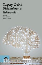 Yapay Zeka <br /> Disiplinlerarası Yaklaşımlar