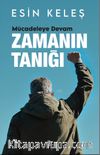 Mücadeleye Devam Zamanın Tanığı