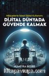 Dijital Dünyada Güvende Kalmak & Hikayelerle İdeal Dijital Kullanımı
