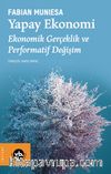 Yapay Ekonomi & Ekonomik Gerçeklik ve Performatif Değişim