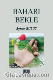 Baharı Bekle