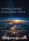 Yaratılış Tekilliği ve İşleyişteki Teknik