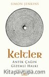 Keltler & Antik Çağın Gizemli Halkı