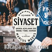 Dakikalar İçinde Siyaset / Anında Açıklanan 200 Temel Kavram