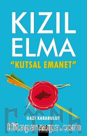 Kızılelma <br /> Kutsal Emanet