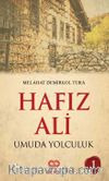 Hafız Ali & Umuda Yolculuk