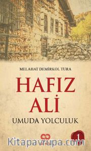 Hafız Ali <br /> Umuda Yolculuk