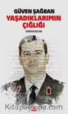 Yaşadıklarımın Çığlığı & Korkusuzlar