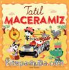 Tatil Maceramız