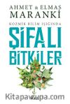 Kozmik Bilim Işığında Şifalı Bitkiler