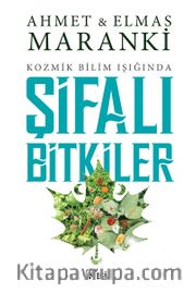 Kozmik Bilim Işığında Şifalı Bitkiler