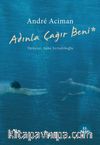 Adınla Çağır Beni