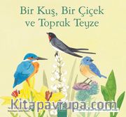 Bir Kuş, Bir Çiçek ve Toprak Teyze