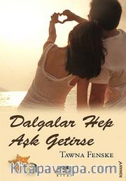 Dalgalar Hep Aşk Getirse