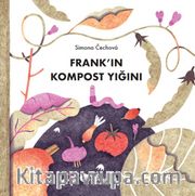 Frank’in Kompost Yiğini