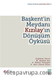 Başkent’in Meydanı Kızılay’ın Dönüşüm Öyküsü
