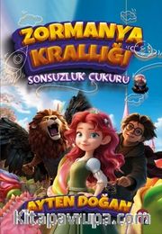 Zormanya Krallığı / Sonsuzluk Çukuru
