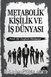 Metabolik Kişilik ve İş Dünyası
