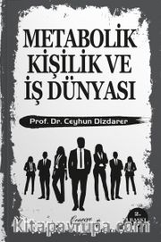 Metabolik Kişilik ve İş Dünyası
