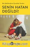 Senin Hatan Değildi!