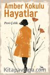 Amber Kokulu Hayatlar