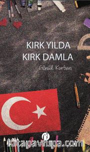 Kırk Yılda Kırk Damla