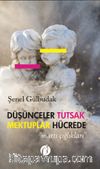 Düşünceler Tutsak Mektuplar Hücrede & Martı Çığlıkları