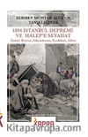 Sermet Muhtar Alus’un Tanıklığında 1894 İstanbul Depremi ve Halep’e Seyahat